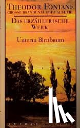 Fontane, Theodor - Unterm Birnbaum