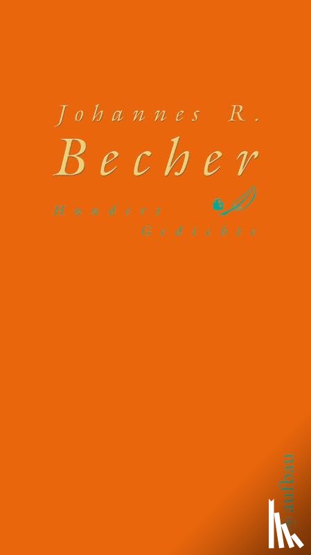 Becher, Johannes R. - Hundert Gedichte
