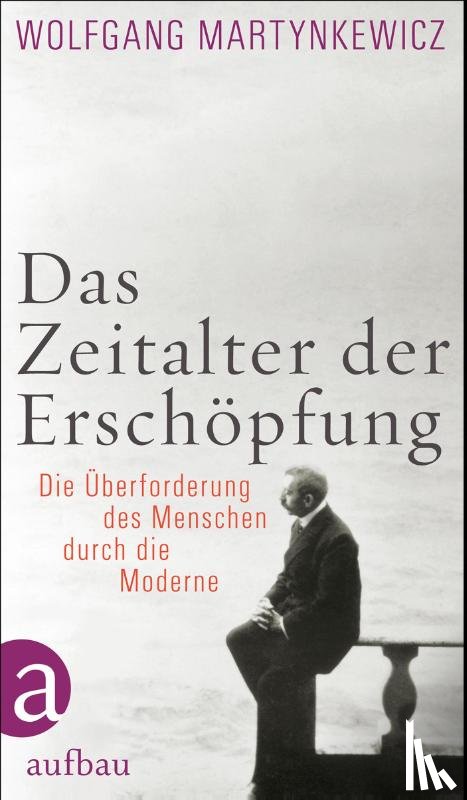 Martynkewicz, Wolfgang - Das Zeitalter der Erschöpfung