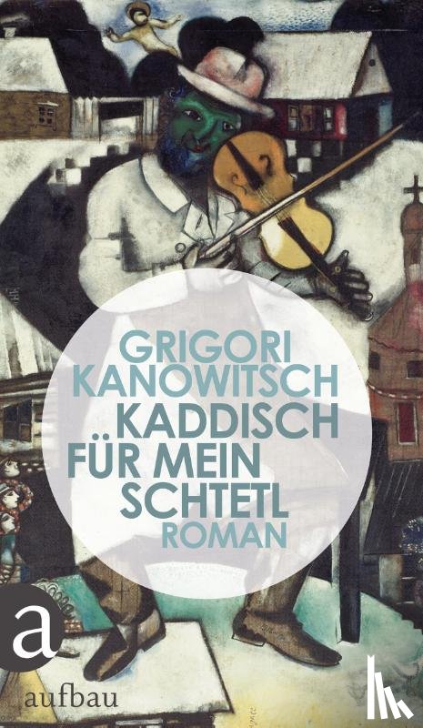 Kanowitsch, Grigori - Kaddisch für mein Schtetl