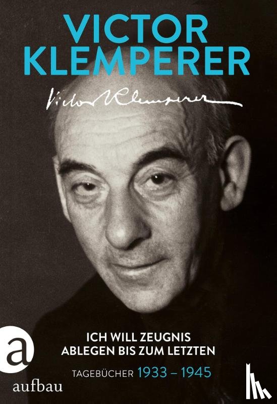 Klemperer, Victor - Ich will Zeugnis ablegen bis zum letzten