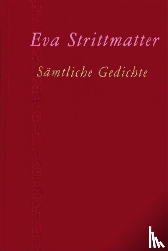 Strittmatter, Eva - Sämtliche Gedichte