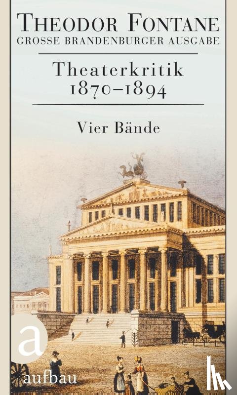 Fontane, Theodor - Theaterkritik 1870-1894