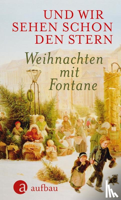 Fontane, Theodor - Und wir sehen schon den Stern