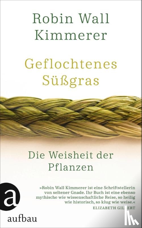 Kimmerer, Robin Wall - Geflochtenes Süßgras