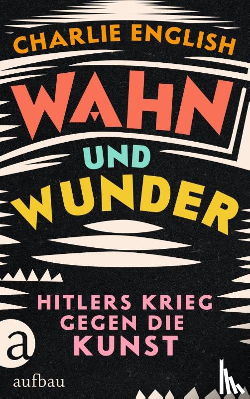 English, Charlie - Wahn und Wunder