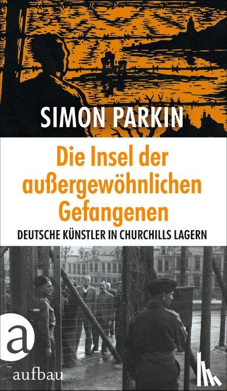 Parkin, Simon - Die Insel der außergewöhnlichen Gefangenen