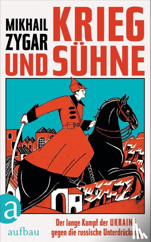 Zygar, Mikhail - Krieg und Sühne