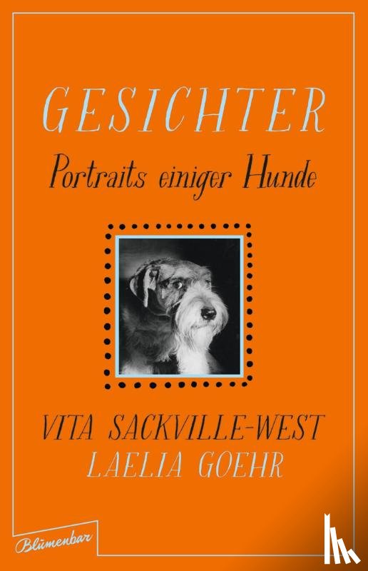 Sackville-West, Vita, Goehr, Laelia - Gesichter