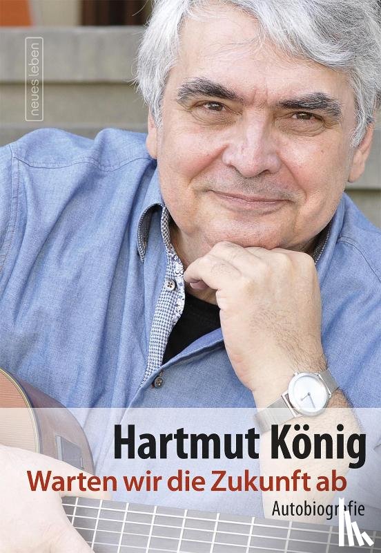 König, Hartmut - Warten wir die Zukunft ab