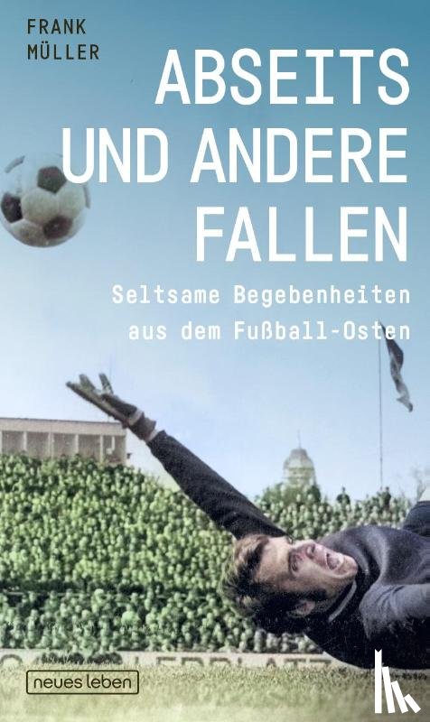 Müller, Frank - Abseits und andere Fallen