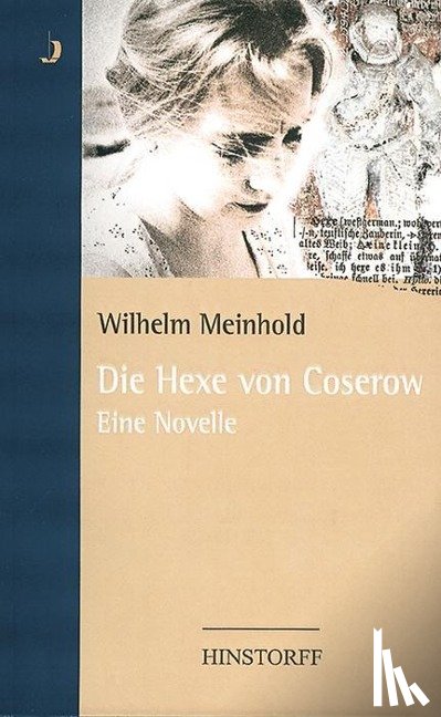 Meinhold, Wilhelm - Die Hexe von Coserow