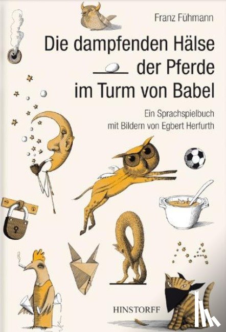 Fühmann, Franz - Die dampfenden Hälse der Pferde im Turm von Babel