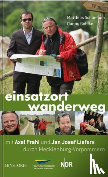 Schümann, Matthias - Einsatzort Wanderweg – mit Axel Prahl und Jan Josef Liefers durch Mecklenburg-Vorpommern