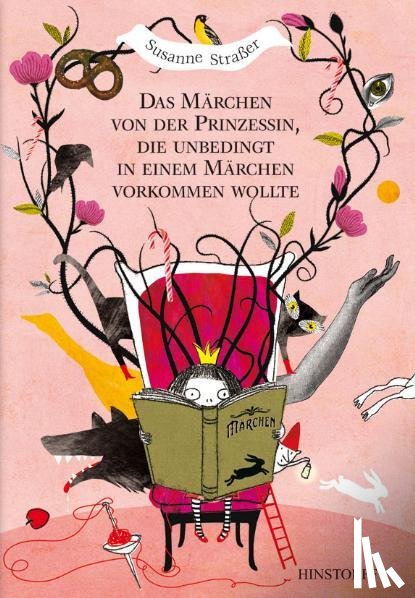 Straßer, Susanne - Das Märchen von der Prinzessin, die unbedingt in einem Märchen vorkommen wollte