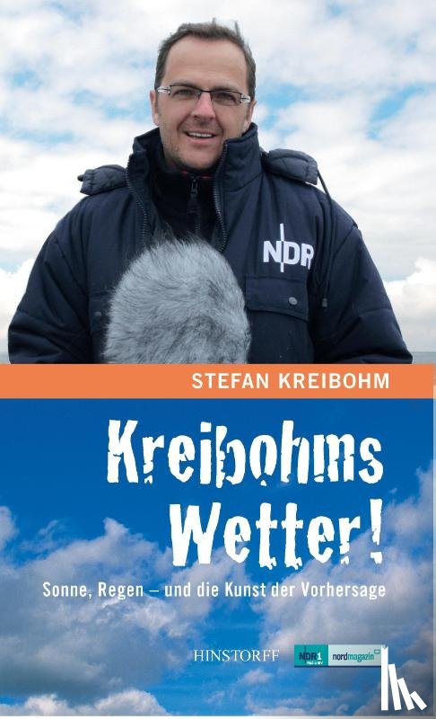 Kreibohm, Stefan - Kreibohms Wetter ! Sonne, Regen - und die Kunst der Vorhersage