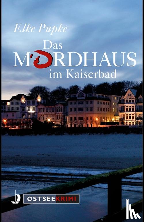 Pupke, Elke - Mordhaus im Kaiserbad