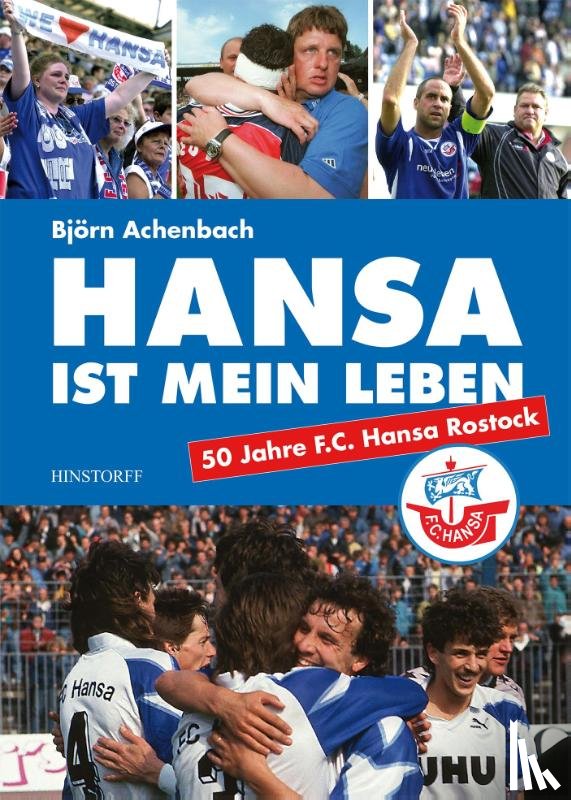 Achenbach, Björn - Hansa ist mein Leben