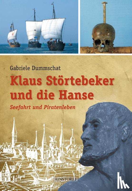 Dummschat, Gabriele - Klaus Störtebeker und die Hanse