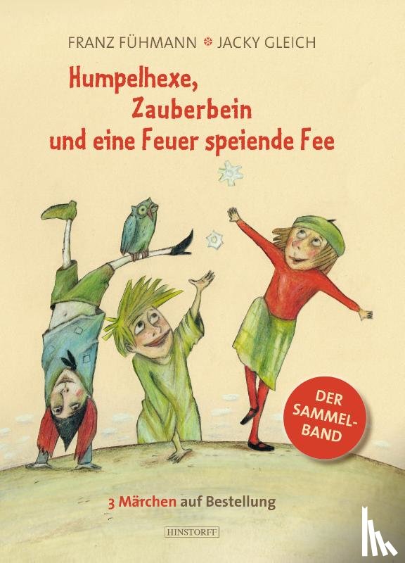 Fühmann, Franz - Humpelhexe, Zauberbein und eine Feuer speiende Fee