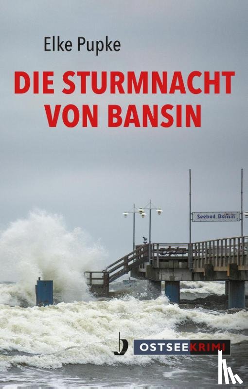 Pupke, Elke - Die Sturmnacht von Bansin