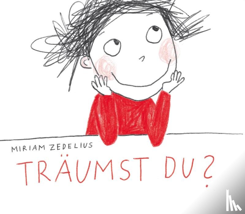 Zedelius, Miriam - Träumst Du ?
