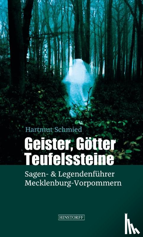 Schmied, Hartmut - Geister, Götter, Teufelssteine