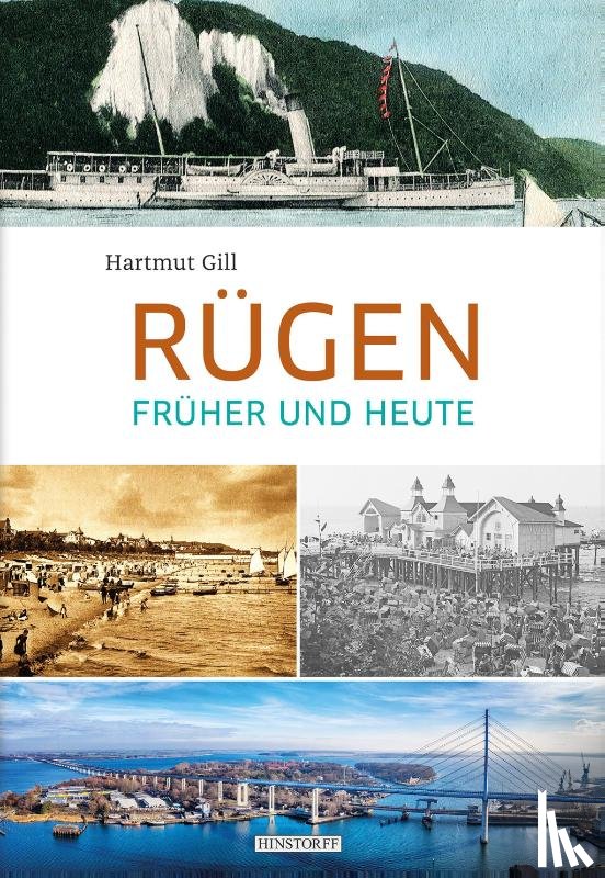 Gill, Hartmut - Rügen früher und heute