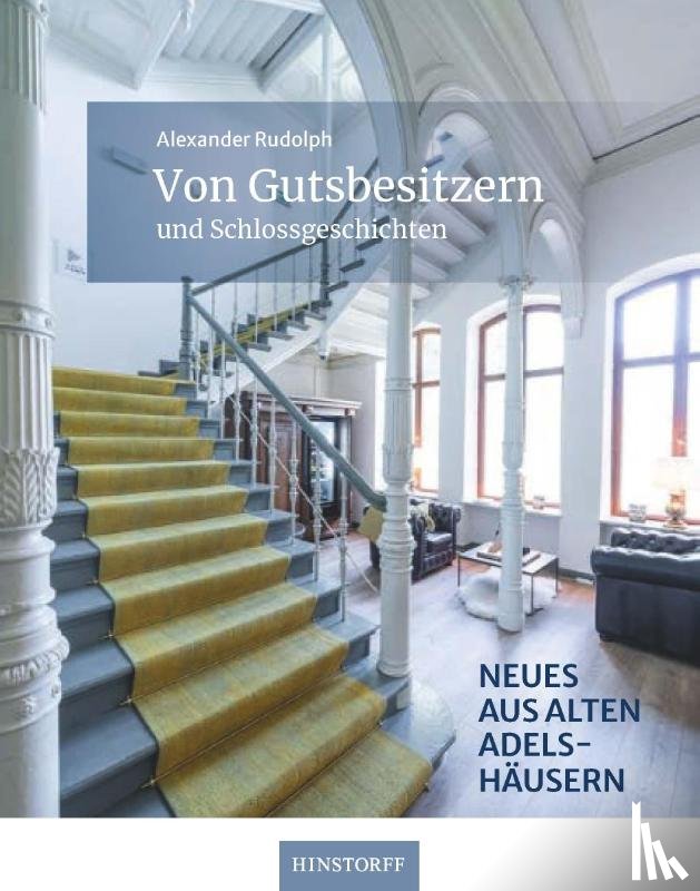Rudolph, Alexander - Neues von Gutsbesitzern und Schlossgeschichten