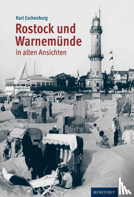 Eschenburg, Karl - Rostock und Warnemünde in alten Ansichten