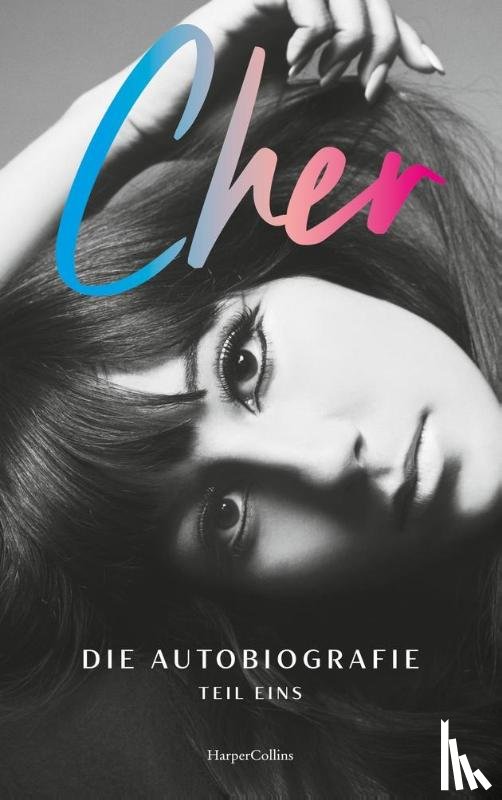 Cher - CHER. Die Autobiografie, Teil eins