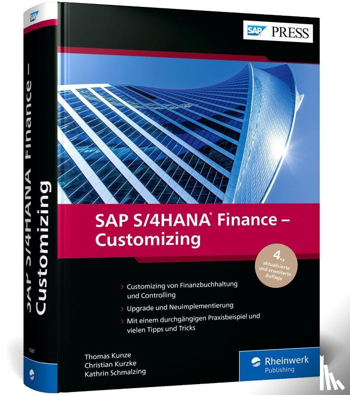 Kunze, Thomas, Kurzke, Christian, Schmalzing, Kathrin - SAP S/4HANA Finance - Customizing