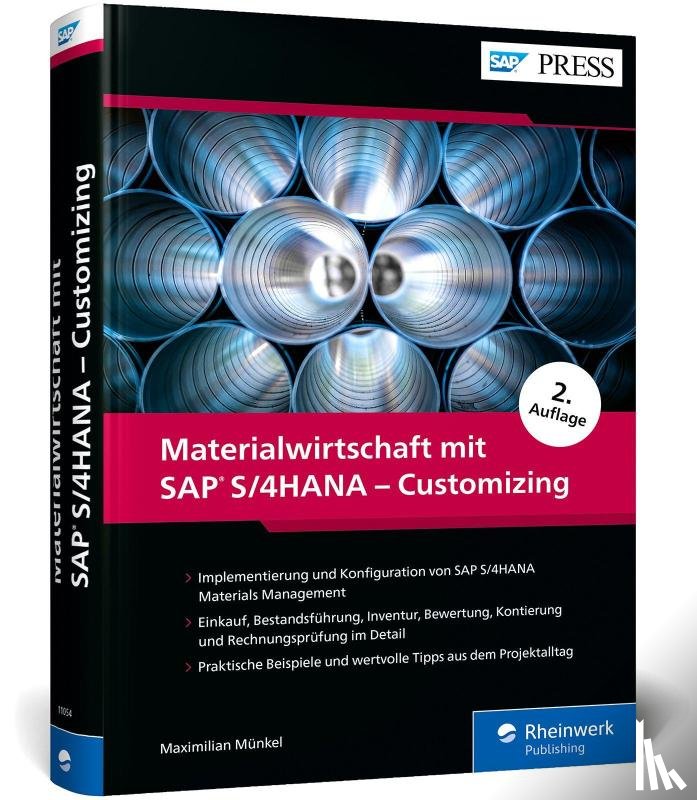 Münkel, Maximilian - Materialwirtschaft mit SAP S/4HANA - Customizing