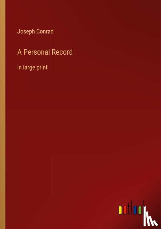 Conrad, Joseph - A Personal Record