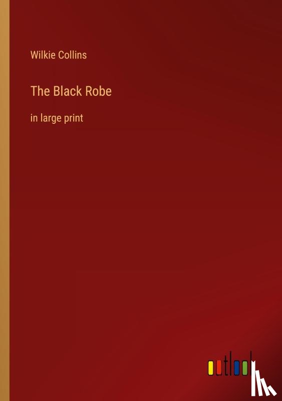 Collins, Wilkie - The Black Robe