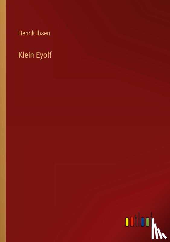 Ibsen, Henrik - Klein Eyolf