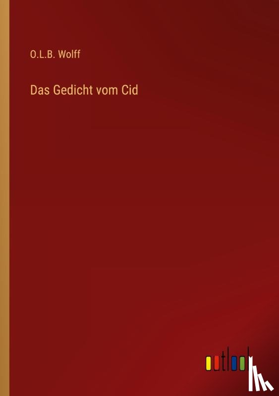 Wolff, O. L. B. - Das Gedicht vom Cid