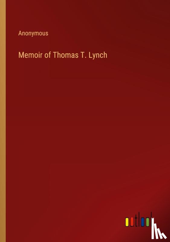 Anonymous - Memoir of Thomas T. Lynch