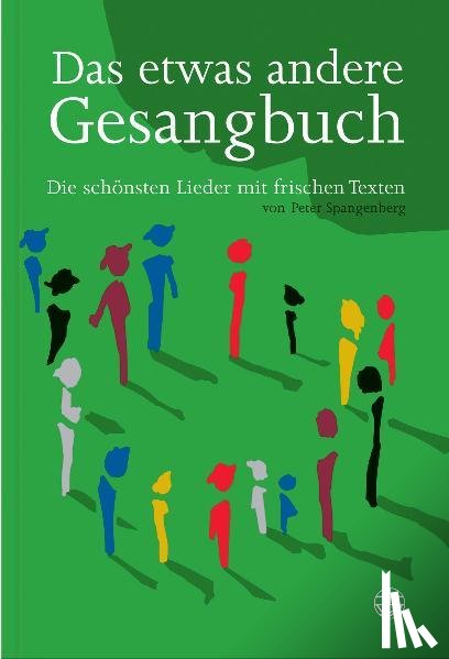  - Das etwas andere Gesangbuch
