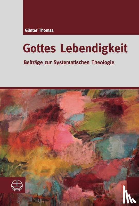Thomas, Günter - Gottes Lebendigkeit