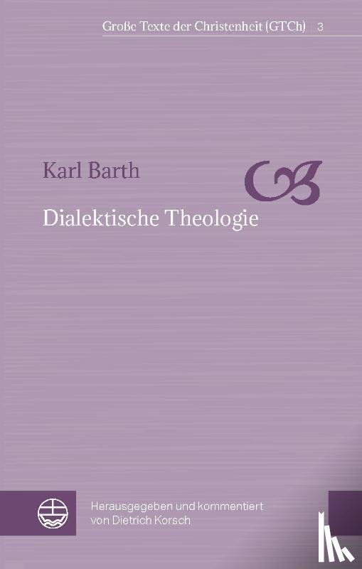 Barth, Karl - Dialektische Theologie