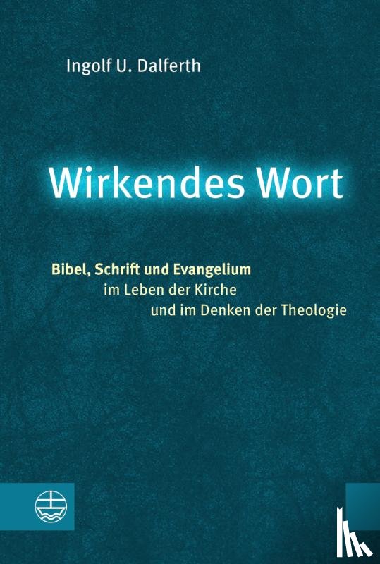 Dalferth, Ingolf U. - Wirkendes Wort