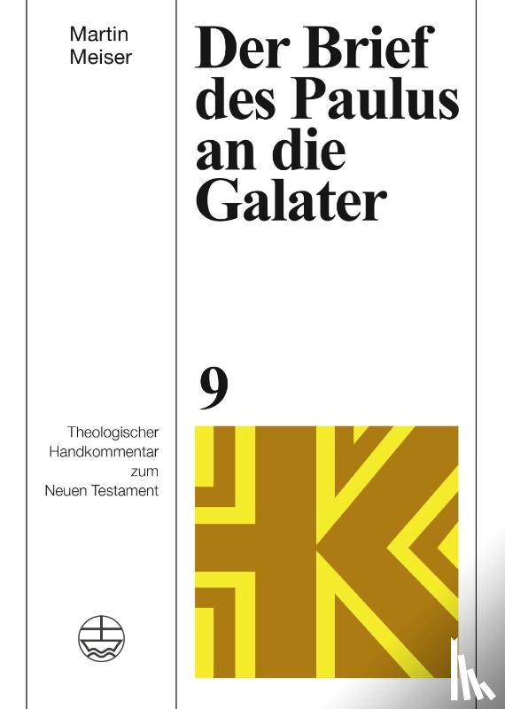 Meiser, Martin - Der Brief des Paulus an die Galater