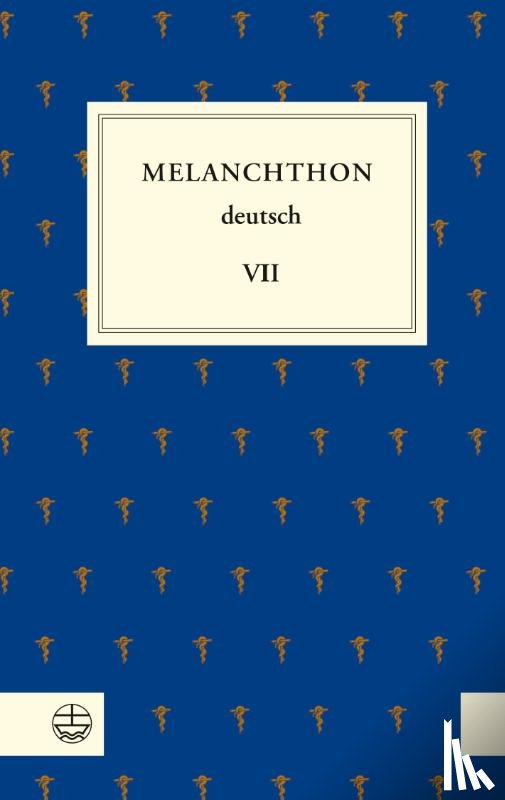 Melanchthon, Philipp - Melanchthon deutsch VII