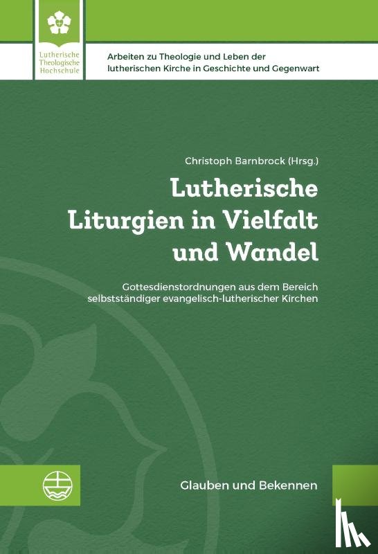  - Lutherische Liturgien in Vielfalt und Wandel