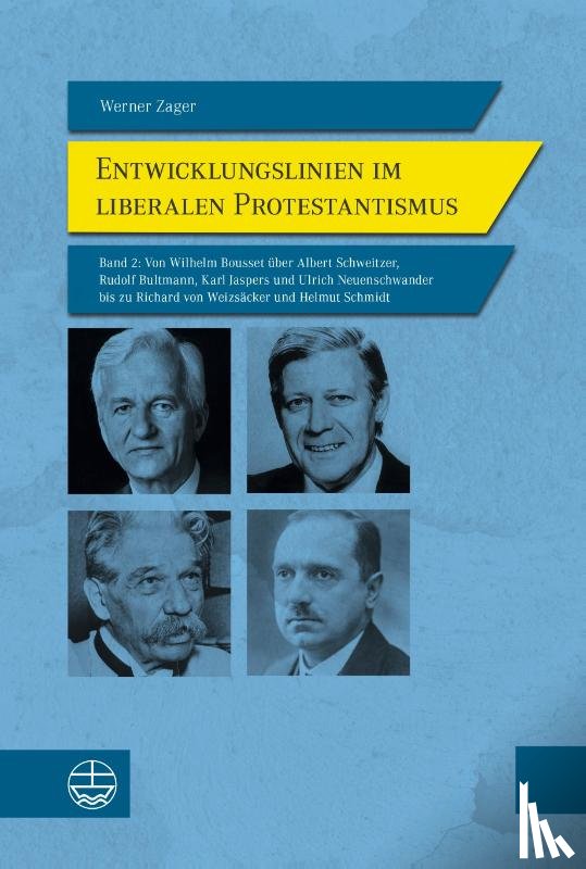 Zager, Werner - Entwicklungslinien im liberalen Protestantismus