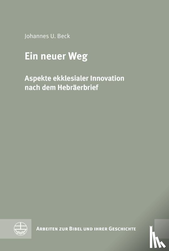 Beck, Johannes U. - Ein neuer Weg