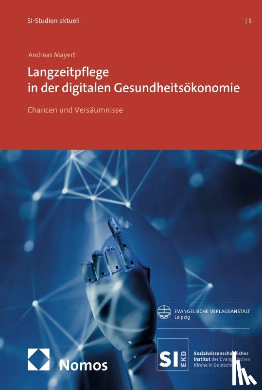 Mayert, Andreas - Langzeitpflege in der digitalen Gesundheitsökonomie