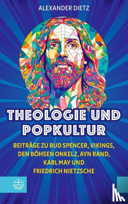 Dietz, Alexander - Theologie und Popkultur