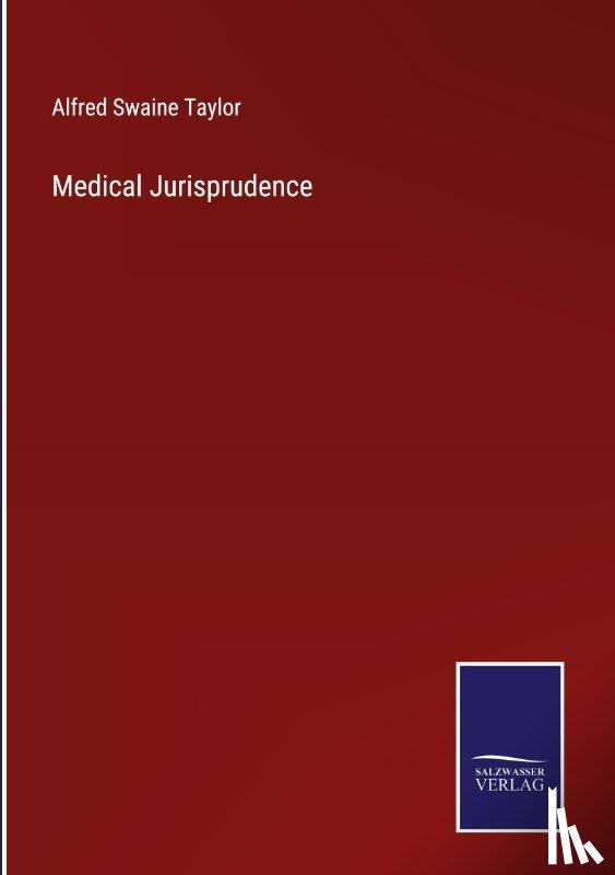 Taylor, Alfred Swaine - Medical Jurisprudence